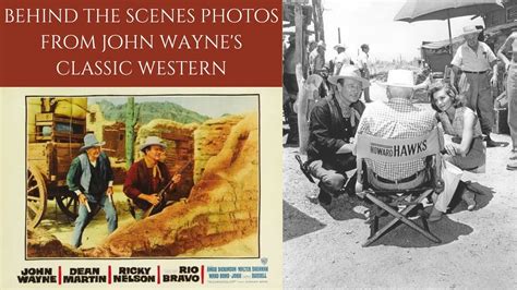 RIO BRAVO 1959 - Behind The Scenes Photos From Howard Hawks & John Wayne's Classic Western - YouTube