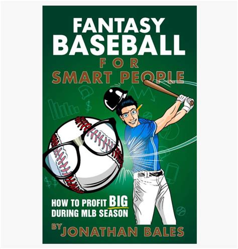 Fantasy Baseball for Smart People: How to Profit Big During MLB Season — Fantasy Football Drafting