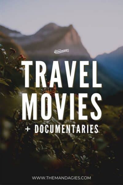 The 20 Best Adventure Travel Documentaries and Travel Movies To Stream ...