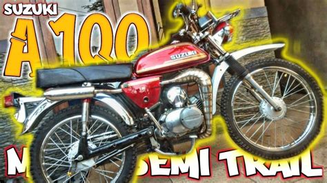 MODIFIKASI SUZUKI A100 SEMI TRAIL - YouTube