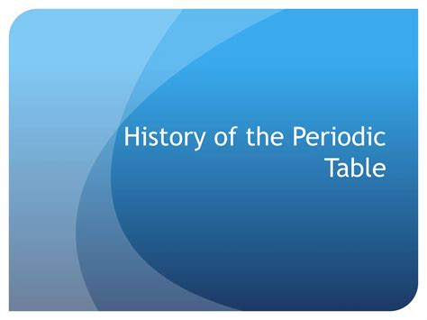 History of the Periodic Table | PPT