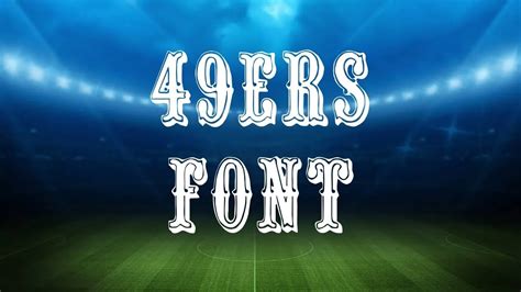 49ers Font Free Download