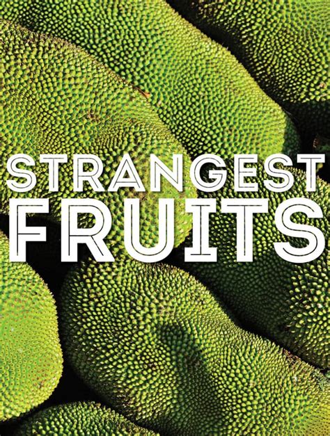 The World’s 35 Strangest Fruits (With Photos!) | Live Eat Learn