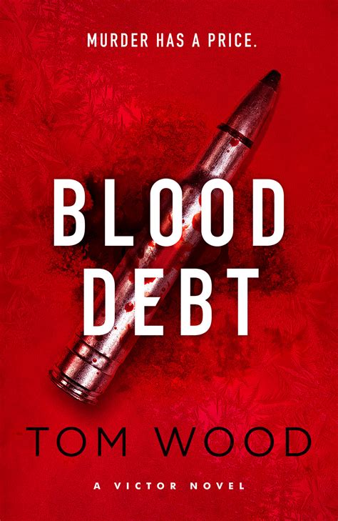 Blood Debt (Victor the Assassin, #11) by Tom Wood | Goodreads