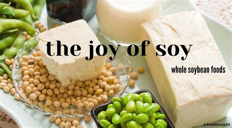 Soy Series, Part One: The Basics of Whole Soybean Foods – Food Insight