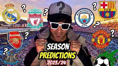 Premier League, La Liga & Champions League PREDICTIONS 2023/24 - YouTube