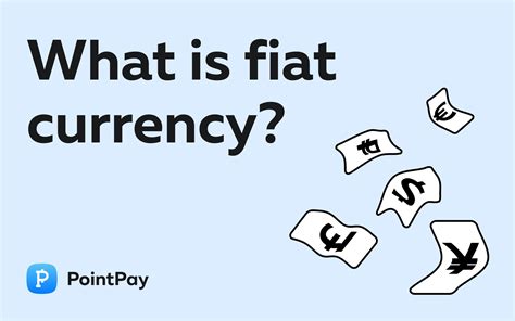 What is fiat currency?