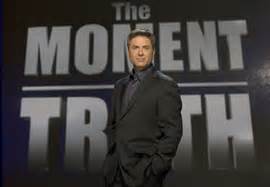 The Moment of Truth TV show