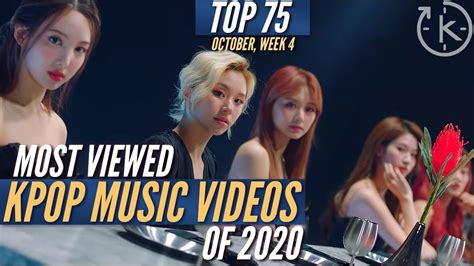 [Top 75] Most Viewed Kpop Music Videos of 2020 | October, Week 4 - YouTube