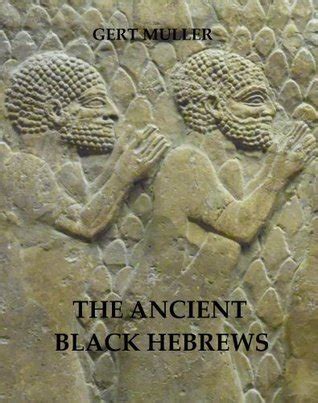 The Ancient Black Hebrews (Pomegranate Series Book 1) by Gert Muller ...