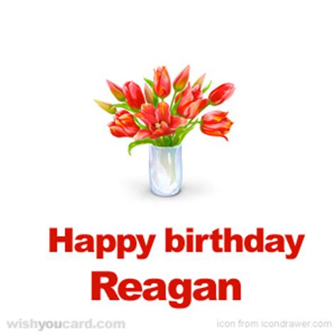 Happy Birthday Reagan Free e-Cards