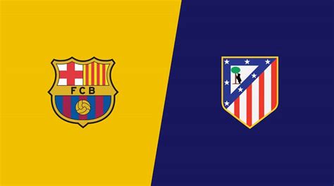 La Liga: Barcelona vs. Atletico Madrid Betting Preview, Odds, Prediction