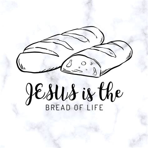 Jesus is the Bread of Life SVG File, Jesus is the Bread of Life Png ...