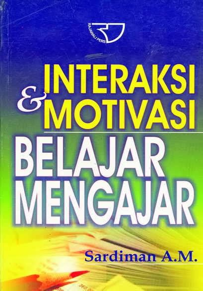 Ebook Interaksi Dan Motivasi Belajar Mengajar Pdf - Mind Books