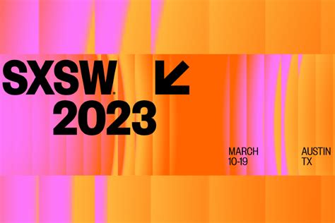 SXSW 2023 Announces Lineup of 350 Sessions and 200 Artists - Music Connection Magazine