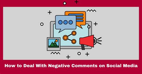 Negative Comments - How to Deal With Those Comments on Social Media