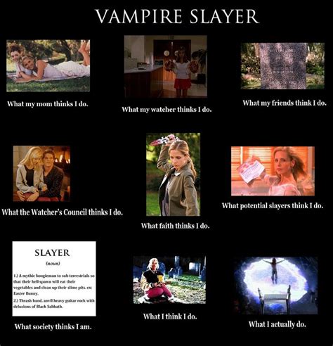 Buffy the vampire slayer, what i do meme. | Comical & Intriguing ...