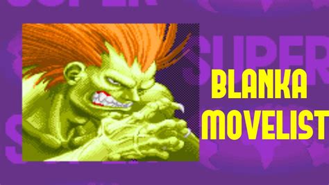 Super Street Fighter II: Turbo - Blanka Move List - YouTube