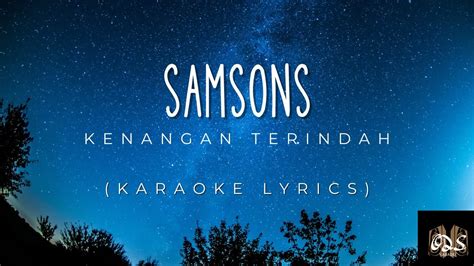 Samsons - Kenangan Terindah (Karaoke) - YouTube