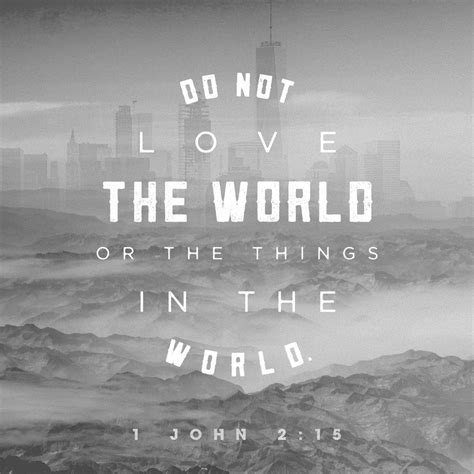 Do not love the world! – The Living Message of Christ