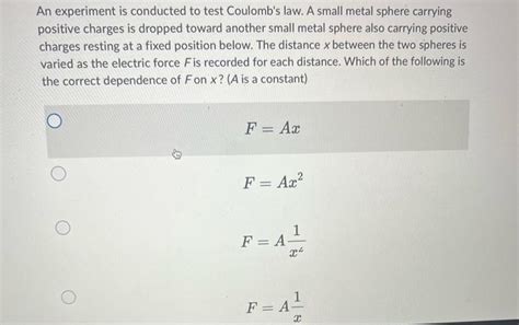 Solved An experiment is conducted to test Coulomb's law. A | Chegg.com