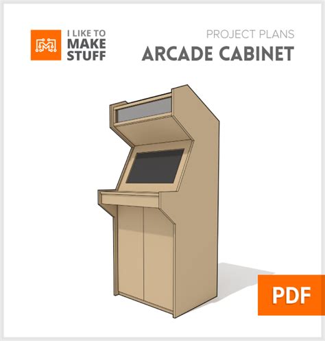 Arcade Cabinet - Digital Plan - I Like to Make Stuff