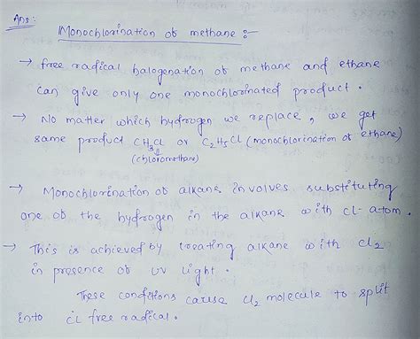 [Solved] Draw and explain the mechanism of methane monochlorination (10... | Course Hero