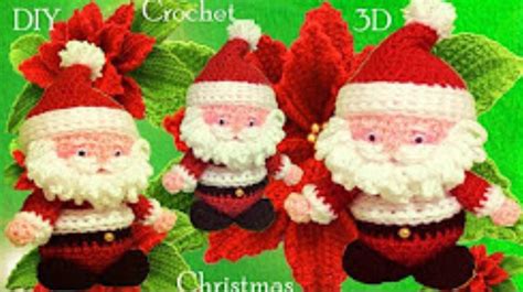 Crochet 3 D Santa Claus - Crochet Ideas