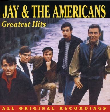 Jay & The Americans - Greatest Hits, Jay & Americans (Recorded By) Jay ...