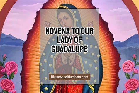 Novena to Our Lady of Guadalupe 2023: 9 Days of Powerful Prayers!