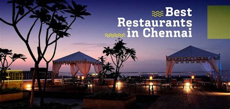 A Foodie Guide To A Paradise Of The 14 Best Restaurants In Chennai- September 2024 | magicpin blog