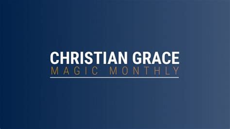 Christian Grace – The Knowing Principle – Erdnase Magic Store