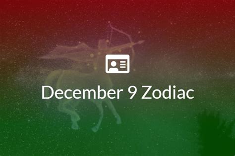 December 9 Zodiac Sign Full Horoscope And Personality