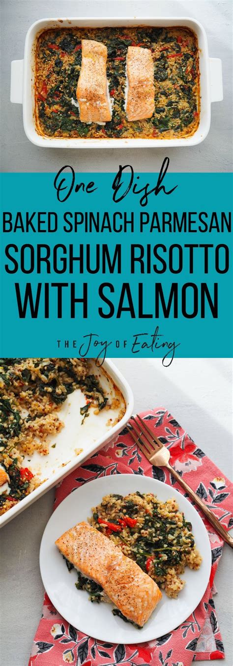 One-Dish Baked Spinach Parmesan Sorghum Risotto with Salmon — Registered Dietitian Columbia SC ...