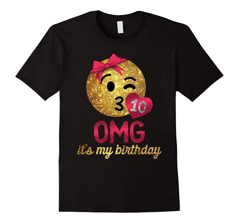 OMG It’s My Birthday Emoji Shirt – Girls 10th Birthday Shirt-ANZ – Anztshirt