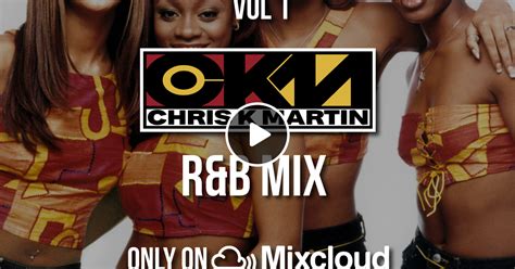 The Old School R&B Mix Vol 1 @CHRISKTHEDJ by Chris K The DJ | Mixcloud