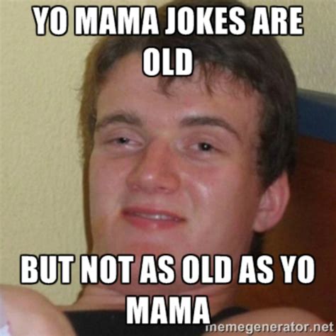 The 30 Best "Yo Mama" Jokes Found on the Internet - TheThings