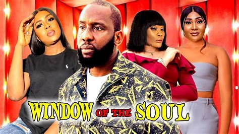 WATCH: Window Of The Soul Nigerian Movie 2023 Released On YouTube