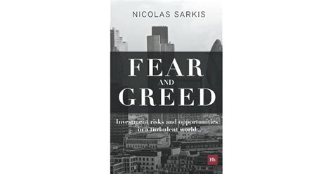 Fear and Greed: Investment risks and opportunities in a turbulent world ...