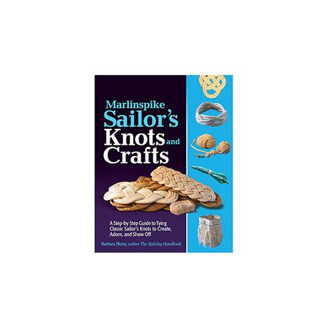 Marlinspike Sailors Knots and Crafts