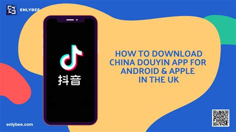 How to Download China Douyin App for Apple in the UK | Enlybee