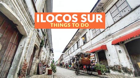 10 Tourist Spots for Your ILOCOS SUR ITINERARY - Philippine Beach Guide