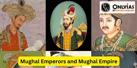 Mughal Emperors List (1526–1857), Timeline, And Reigns