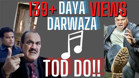 DAYA! DAYA! DARWAZA TOODH DO! #CID |SONG| #DIALOGUEWITHBEATS | - YouTube