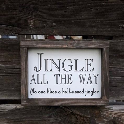 Jingle all the way nobody likes a half-assed jingler funny | Etsy