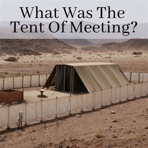 What Was The Tent Of Meeting? - Amos Ministries