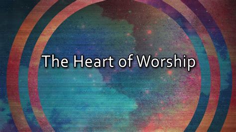 The Heart of Worship – May 19th, 2019 | Crosspoint Church Online