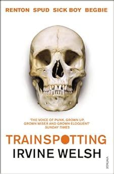 Trainspotting: Amazon.co.uk: Irvine Welsh: 9780099465898: Books