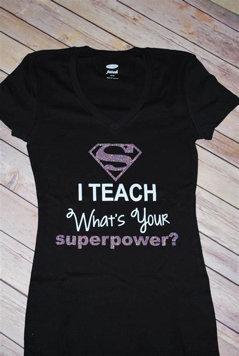 I Teach what's your superpower Shirt,Womes Teacher T-shirt | Teacher ...