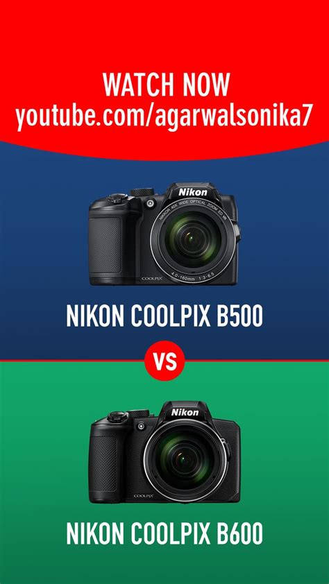 Nikon Coolpix B500 vs Nikon Coolpix B600 | Coolpix, Coolpix b500, Canon ...